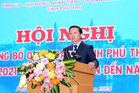 Công bố Quy hoạch tỉnh Phú Thọ thời kỳ 2021 - 2030, tầm nhìn đến năm 2050